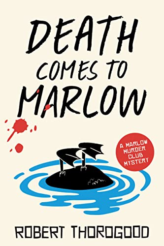 Stock image for Death Comes to Marlow: A Novel (The Marlow Murder Club, 2) for sale by BooksRun