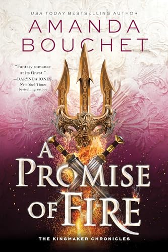 9781728251134: A Promise of Fire: 1 (Kingmaker Chronicles)