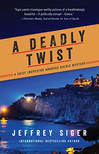 9781728251561: A Deadly Twist (Chief Inspector Andreas Kaldis Mysteries, 12)