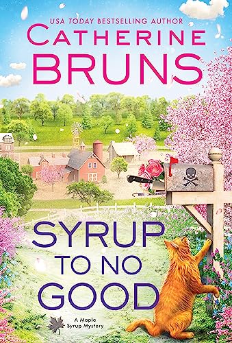 Beispielbild fr Syrup to No Good (Maple Syrup Mysteries, 2) zum Verkauf von Dream Books Co.