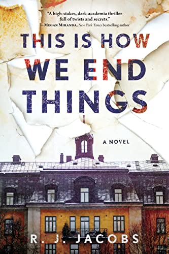 Imagen de archivo de This is How We End Things: A Novel a la venta por Goodwill of Colorado