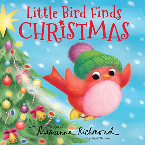 Stock image for Little Bird Finds Christmas: A Sweet Christian Holiday Story (Marianne Richmond) for sale by HPB Inc.