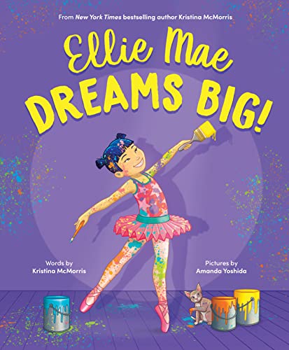 Beispielbild fr Ellie Mae Dreams Big! zum Verkauf von BooksRun