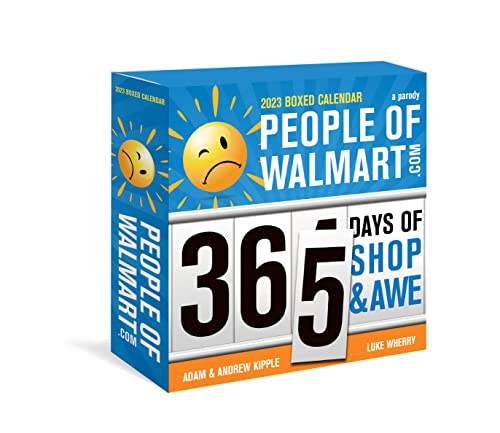 Stock image for 2023 People of Walmart Boxed Calendar: 365 Days of Shop and Awe (Funny Daily Desk Calendar, White Elephant Gag Gift for Adults) for sale by Books Unplugged