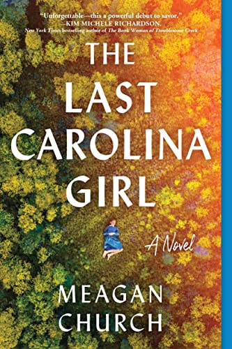 Beispielbild fr The Last Carolina Girl: A Novel zum Verkauf von BooksRun
