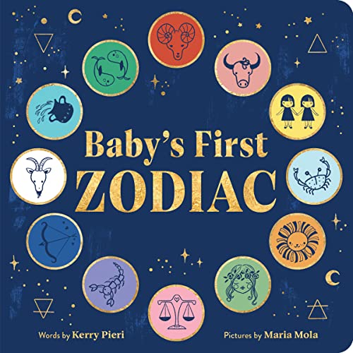 Beispielbild fr Baby's First Zodiac: Discover the Twelve Star Signs with this Adorable Astrology Book for Kids! zum Verkauf von SecondSale