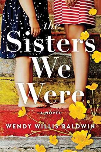 Stock image for The Sisters We Were: A Novel for sale by BooksRun