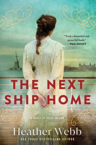 Beispielbild fr The Next Ship Home : A Novel of Ellis Island zum Verkauf von Better World Books