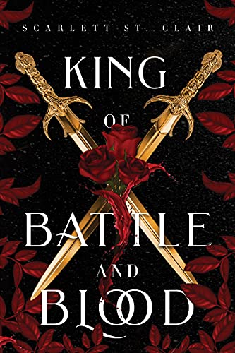 Stock image for King of Battle and Blood: Scarlett St. Clair (Adrian X Isolde, 1) for sale by WorldofBooks