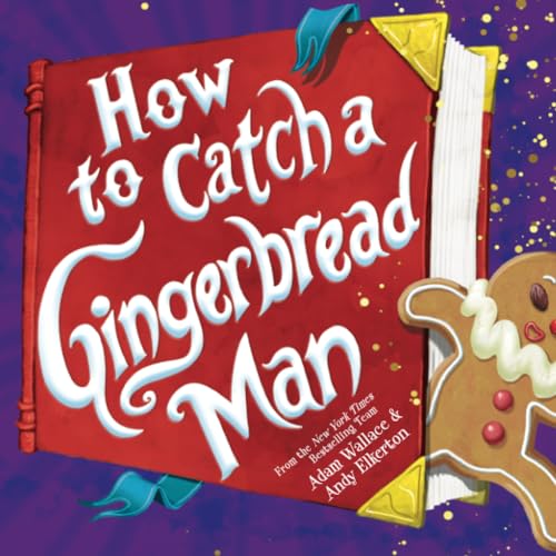 Beispielbild fr How to Catch a Gingerbread Man zum Verkauf von Goodwill of Colorado