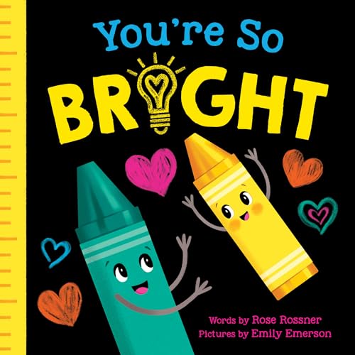 Imagen de archivo de You're So Bright: A Back to School Self-Esteem Board Book for Babies and Toddlers (Punderland) a la venta por BooksRun