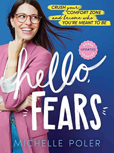 Stock image for Hello, Fears: Crush Your Comfort Zone and Become Who You're Meant to Be for sale by SecondSale