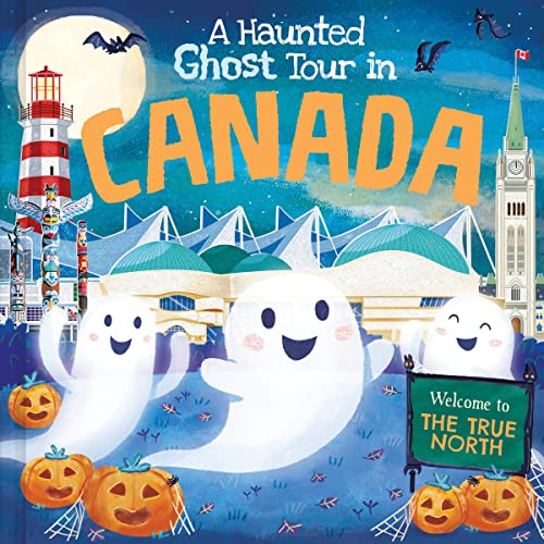 9781728266930: A Haunted Ghost Tour in Canada: A Funny, Not-So-Spooky Halloween Picture Book for Boys and Girls 3-7