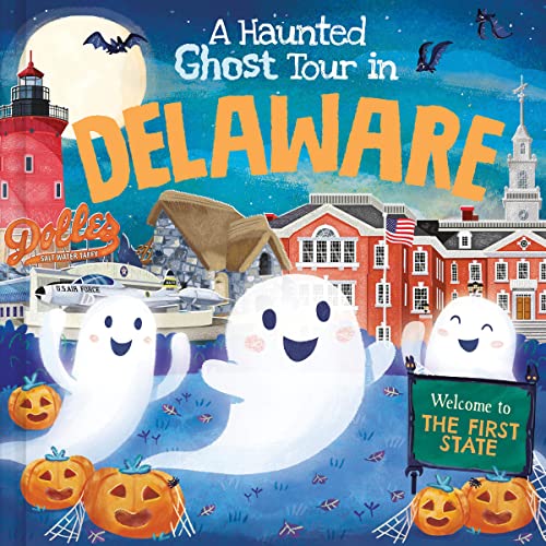 9781728266985: A Haunted Ghost Tour in Delaware: A Funny, Not-So-Spooky Halloween Picture Book for Boys and Girls 3-7