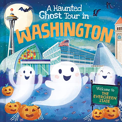 Stock image for A Haunted Ghost Tour in Washington: A Funny, Not-So-Spooky Halloween Picture Book for Boys and Girls 3-7 for sale by Seattle Goodwill