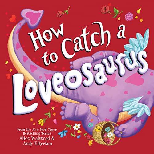 Imagen de archivo de How to Catch a Loveosaurus a la venta por Blackwell's