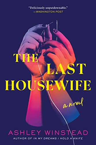 Stock image for The Last Housewife: A Novel for sale by BooksRun