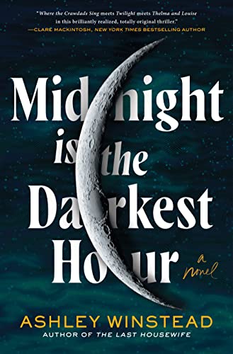 Beispielbild fr Midnight Is the Darkest Hour: A Novel zum Verkauf von BooksRun