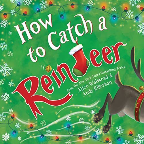 Imagen de archivo de How to Catch a Reindeer a la venta por Reliant Bookstore