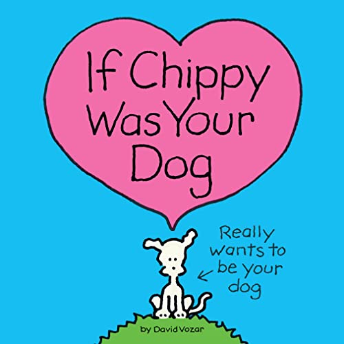 Beispielbild fr If Chippy Was Your Dog zum Verkauf von Half Price Books Inc.