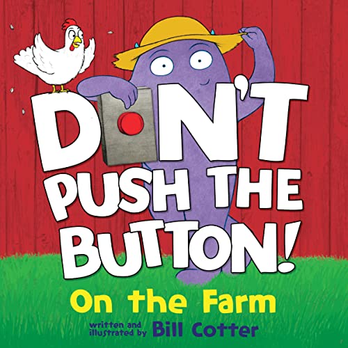 Stock image for Don't Push the Button: On the Farm for sale by Half Price Books Inc.