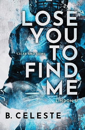 9781728277790: Lose You to Find Me: 3 (Lindon U, 3)