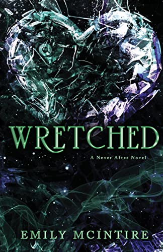 Imagen de archivo de Wretched: The Fractured Fairy Tale and TikTok Sensation (Never After) a la venta por WorldofBooks