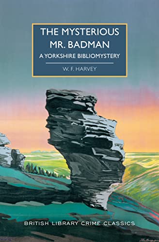 Stock image for The Mysterious Mr. Badman : A Yorkshire Biblio Mystery for sale by Better World Books: West
