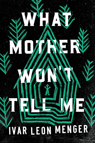 Stock image for What Mother Won't Tell Me for sale by BooksRun