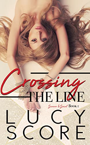 Stock image for Crossing the Line (Sinner and Saint, 1) for sale by HPB-Ruby