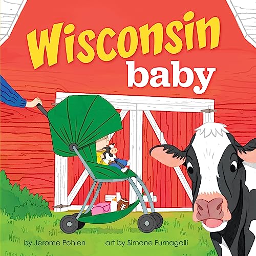 9781728285474: Wisconsin Baby: An Adorable & Giftable Board Book with Activities for Babies & Toddlers that Explores the Badger State (Local Baby Books)