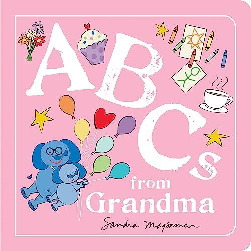 

ABCs from Grandma: An Alphabet Book of Love, Family, and Togetherness