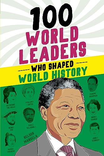 Stock image for 100 World Leaders Who Shaped World History for sale by GreatBookPrices