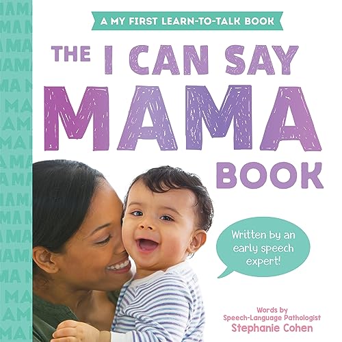 Beispielbild fr The I Can Say Mama Book: A My First Learn-to-Talk Book zum Verkauf von BooksRun