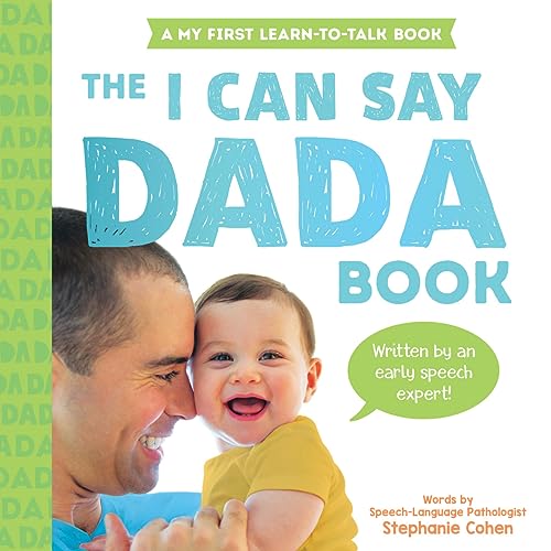 Imagen de archivo de The I Can Say Dada Book: A My First Learn-to-Talk Book a la venta por Half Price Books Inc.