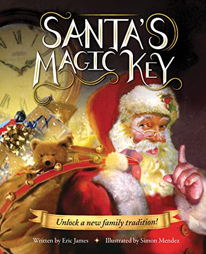Stock image for Santa's Magic Key: A New Christmas Tale and Stocking Stuffer for Boys and Girls! for sale by GF Books, Inc.