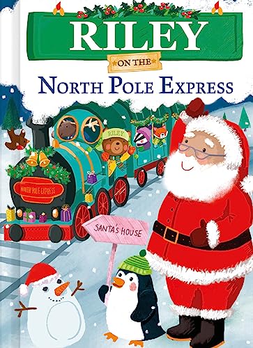 Imagen de archivo de Riley on the North Pole Express: A Personalized Christmas Picture Book Story for Toddlers and Kids (North Pole Express Bears) a la venta por Jenson Books Inc