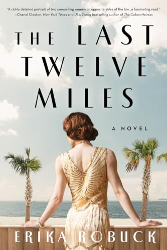Beispielbild fr The Last Twelve Miles: A Novel [Paperback] Robuck, Erika zum Verkauf von Lakeside Books