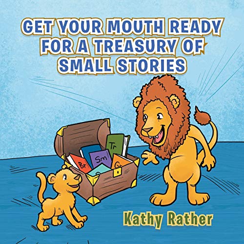 Beispielbild fr Get Your Mouth Ready for a Treasury of Small Stories zum Verkauf von Wonder Book