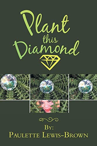 Imagen de archivo de Plant This Diamond a la venta por Lucky's Textbooks