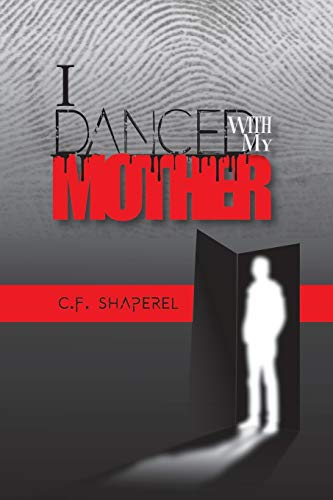 Stock image for I Danced with My Mother for sale by Better World Books
