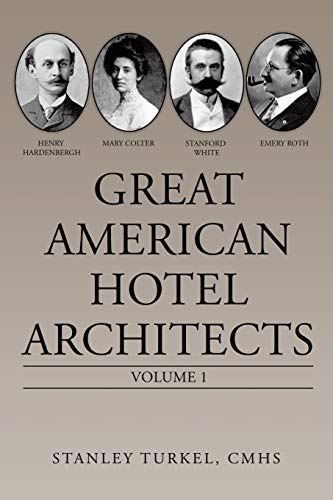Beispielbild fr Great American Hotel Architects: Volume 1 zum Verkauf von ThriftBooks-Dallas