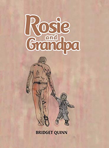 Stock image for Rosie and Grandpa for sale by Reuseabook