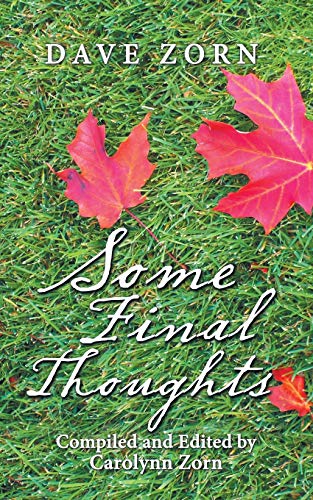 9781728308319: Some Final Thoughts: Compiled and Edited by Carolynn Zorn