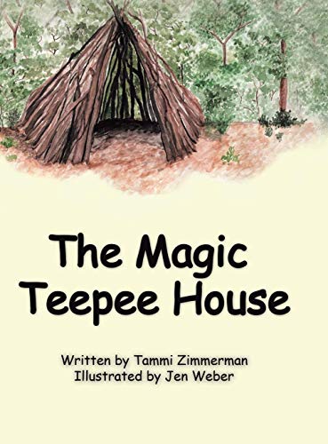 Imagen de archivo de The Magic Teepee House a la venta por Books From California