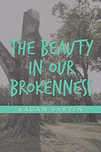 Beispielbild fr The Beauty in Our Brokenness zum Verkauf von Books From California