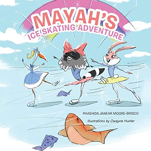 Beispielbild fr Mayah`s Ice Skating Adventure zum Verkauf von Buchpark