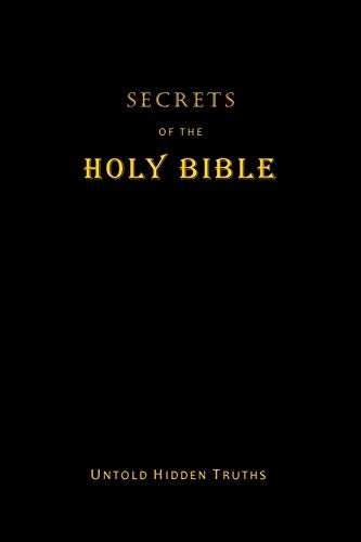9781728321172: SECRETS of the HOLY BIBLE: Untold Hidden Truths