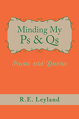 Stock image for Minding My Ps & Qs: Poems and Quotes for sale by Chiron Media