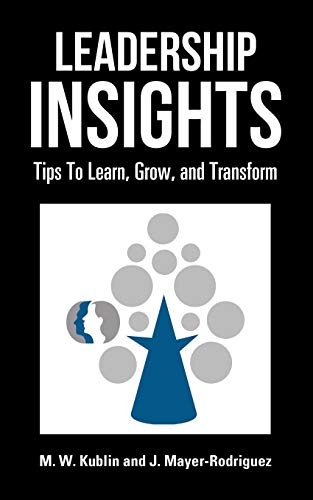 Beispielbild fr Leadership Insights: Tips to Learn, Grow, and Transform zum Verkauf von Buchpark